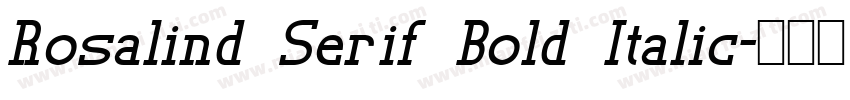Rosalind Serif Bold Italic字体转换